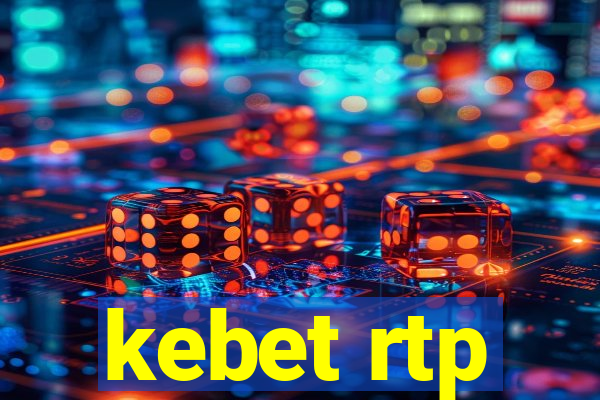 kebet rtp